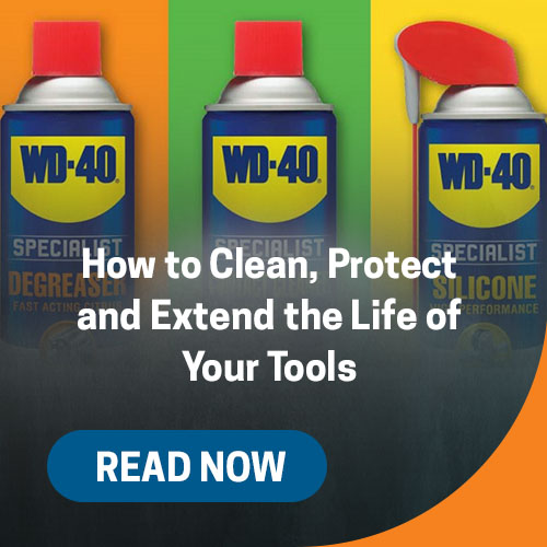 How to Clean, Protect and Extend the Life of Your Tools